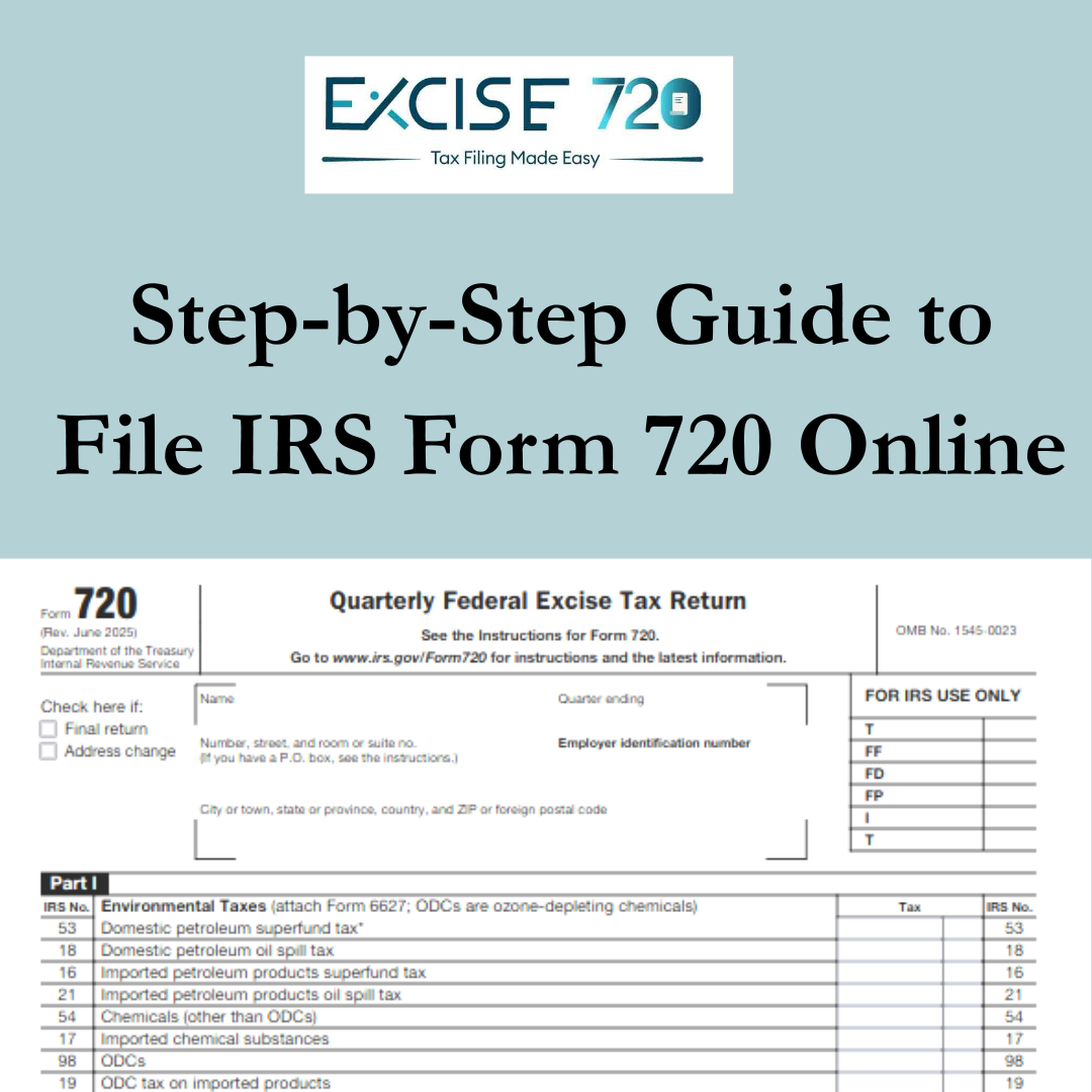 Step-by-Step Guide to File IRS Form 720 Online